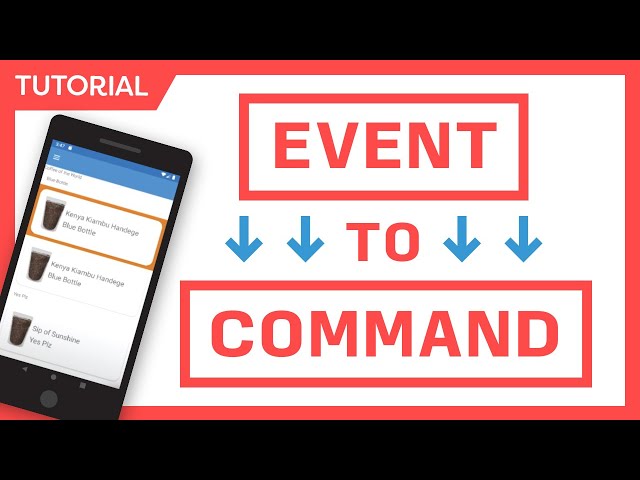 Turn any Event into a Command in Xamarin.Forms (MVVM All The Things)