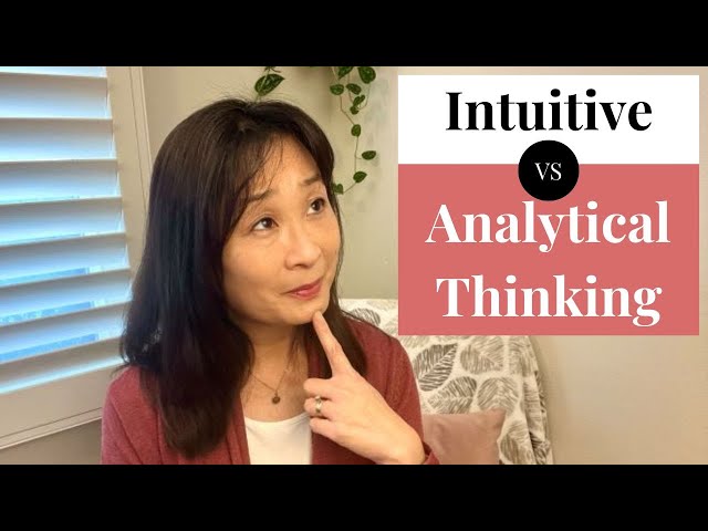 Intuitive vs Analytical Thinking