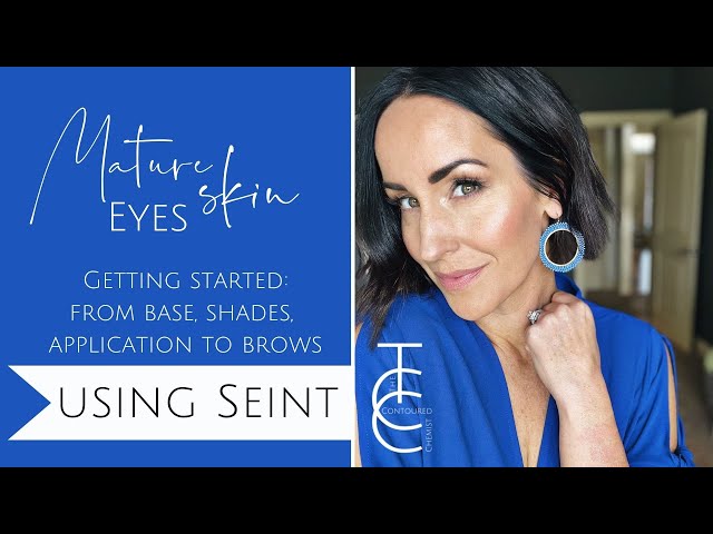 Getting Started with Seint Eyeshadows for Mature or Hooded Eyes / From Shades to Application Tips
