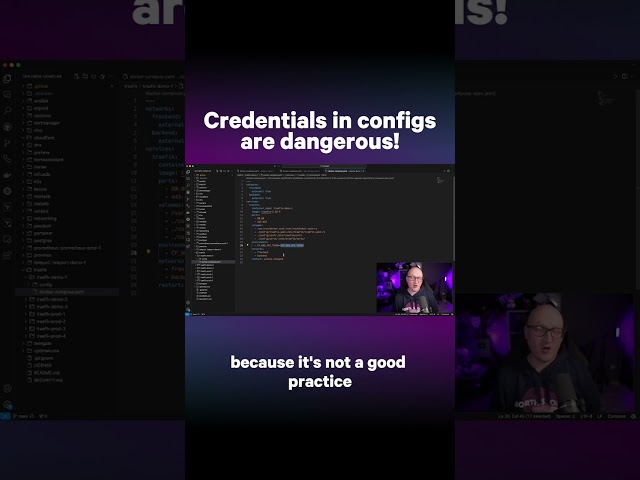 Credentials in configs are dangerous!