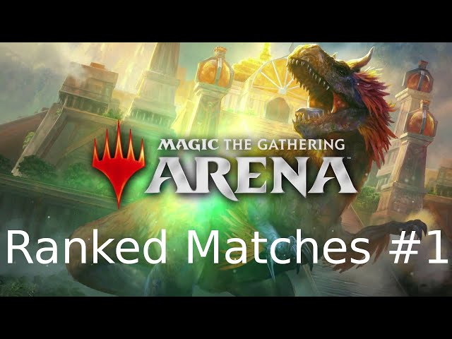 MTG Arena: Ranked Matches #1