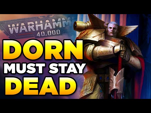 40K - DORN MUST STAY DEAD - Returning Primarchs | Warhammer 40,000 Lore/Speculation