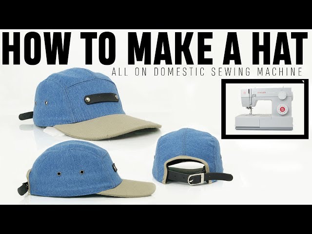 How to Make a Hat | Domestic Edition