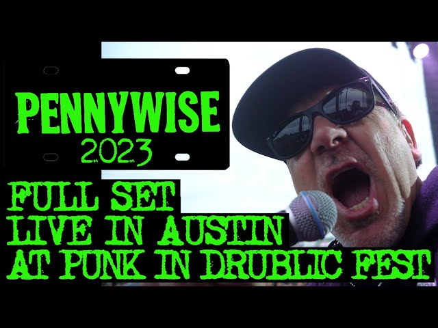 PENNYWISE - LIVE AT PUNK IN DRUBLIC, AUSTIN 2023, FULL SET