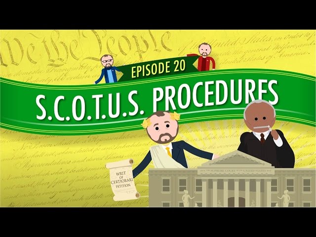 Supreme Court of the United States Procedures: Crash Course Government and Politics #20