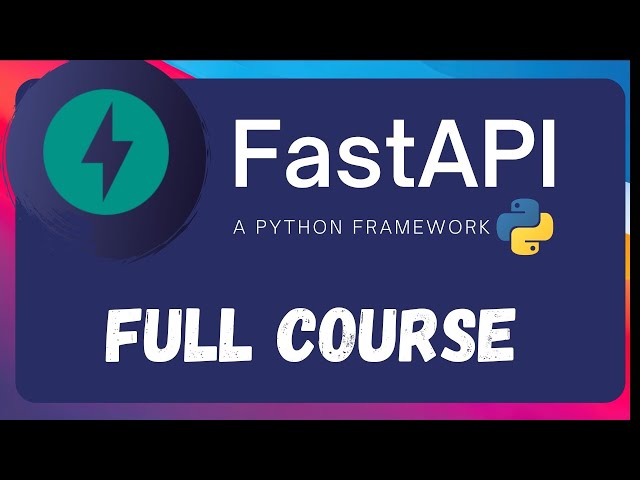 FastAPI - A python framework | Full Course