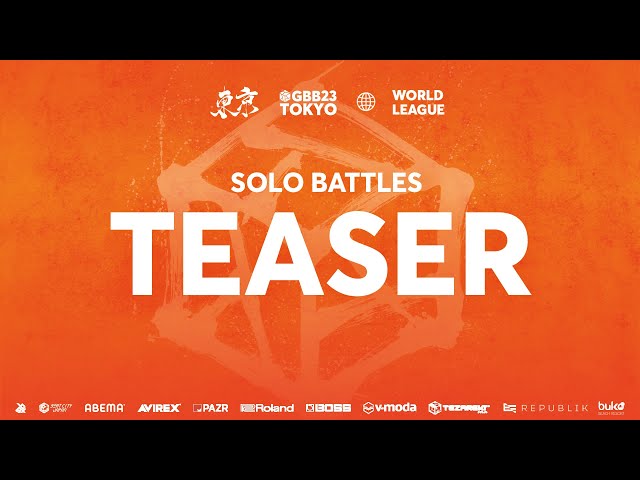 Solo Battles Teaser | GBB23: World League