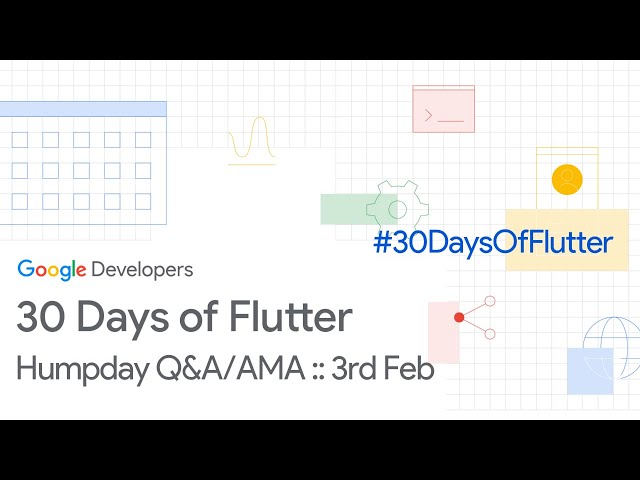 Humpday Q&A/AMA :: 3rd Feb - #30DaysOfFlutter