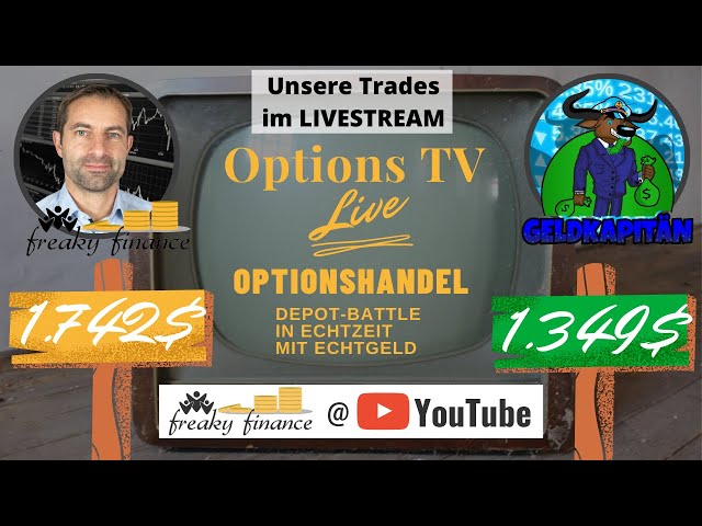 Options TV LIVE: freaky finance vs. Geldkapitän - mit einem Special Guest aus der Optionsszene