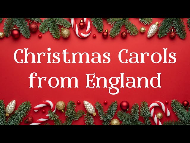 Top 7 Best Christmas Carols from England PLAYLIST