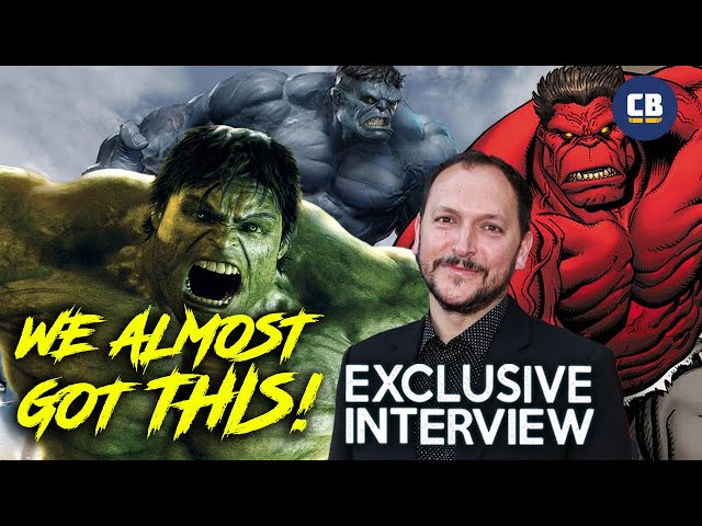 The AMAZING Hulk Movie We ALMOST Got! - Director Louis Leterrier On His Scrapped Sequel