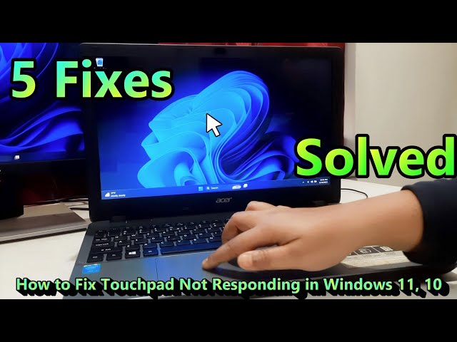How to Fix Touchpad Not Responding in Windows 11, 10