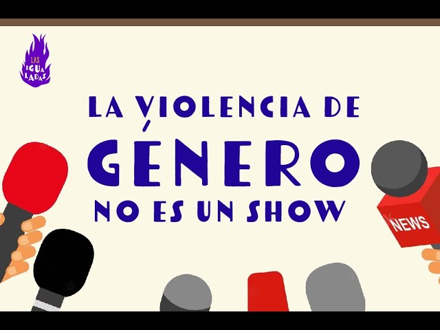 La violencia de género no es un show | Las Igualadas