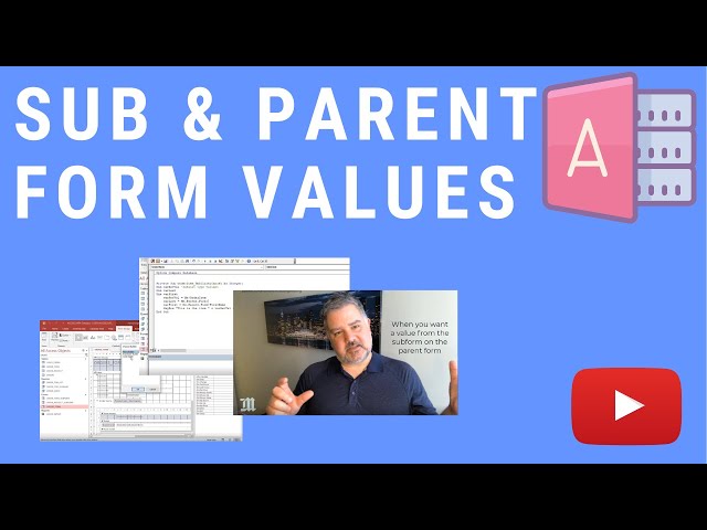 How to Retrieve Values on a Subform from a Parent Form and Vice-Versa in MS Access