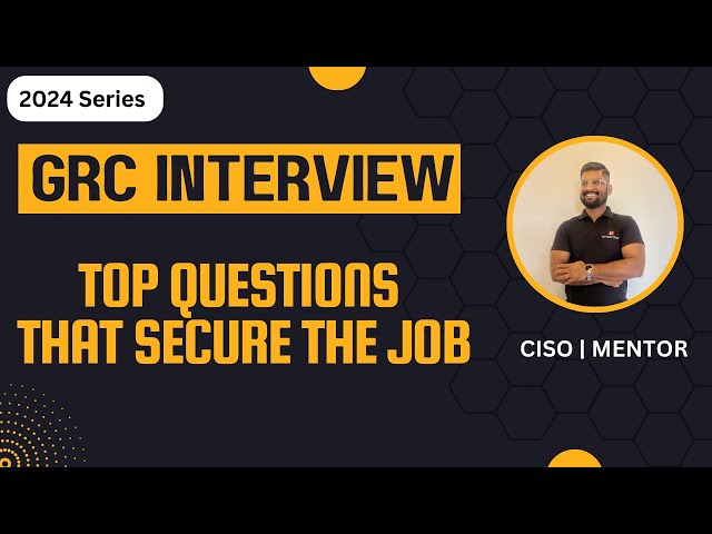 Realistic GRC Interview Question: Ace Your GRC Interview