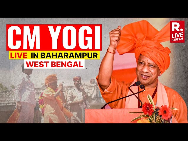 LIVE: UP CM Yogi Adityanath Addresses Public Meeting in Baharampur, West Bengal | Lok Sabha Polls