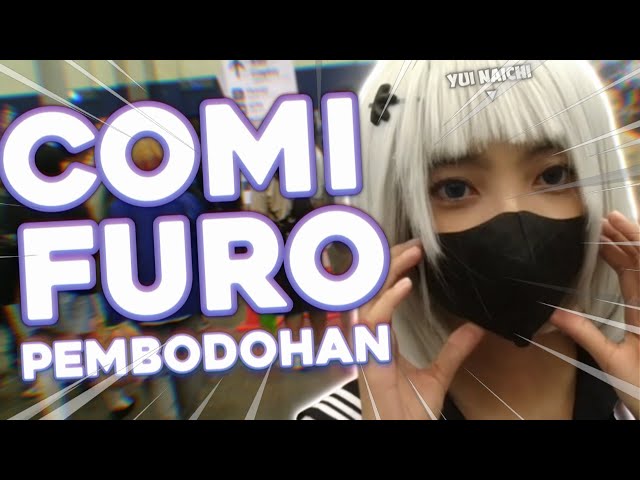 VLOG COMIFURO 17 feat. TOMODACHI PEMBODOHAN