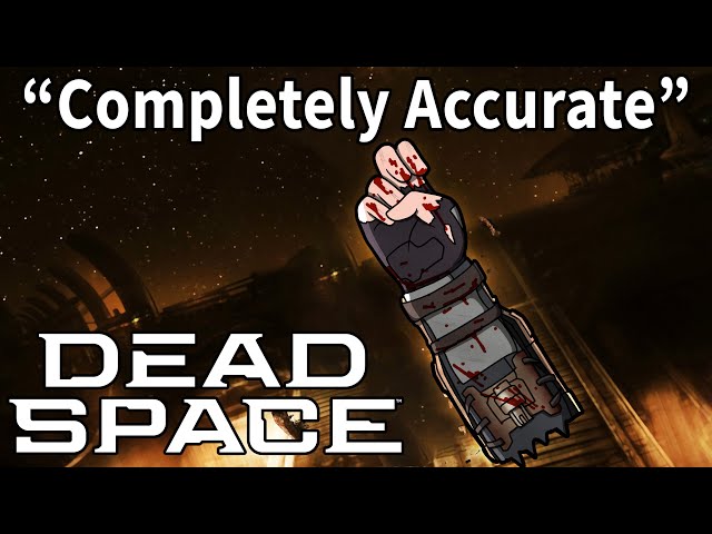 A Completely Accurate Summary of Dead Space 2023