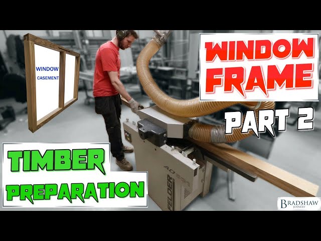 Timber Preparation - Part 2: Oak Casement Window