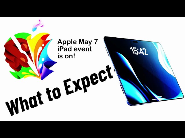 Apple iPad Lineup May 7 2024 Let Loose Event Is On! | What to Expect