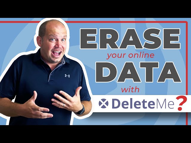 Does DeleteMe Work?? My experience erasing my online data