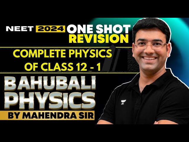 One Shot | Complete Class 12th Physics | Bahubali Physics by Mahendra Singh