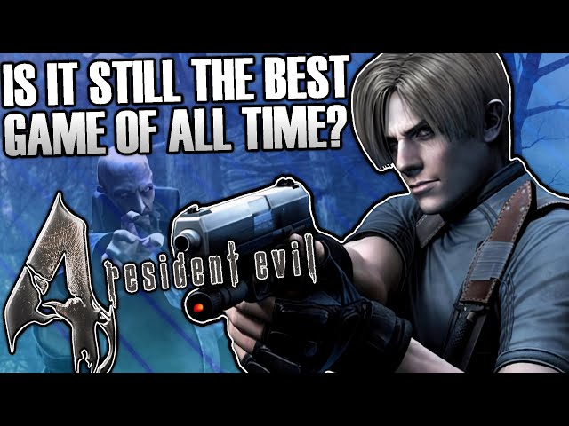 Is Resident Evil 4 Still The Best Game Of All Time?