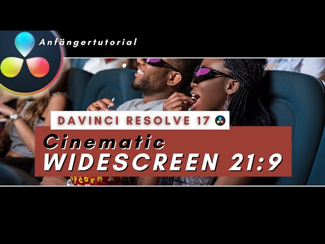 Davinci Resolve Widescreen 21:9 | Cinematischen Widescreen Tutorial