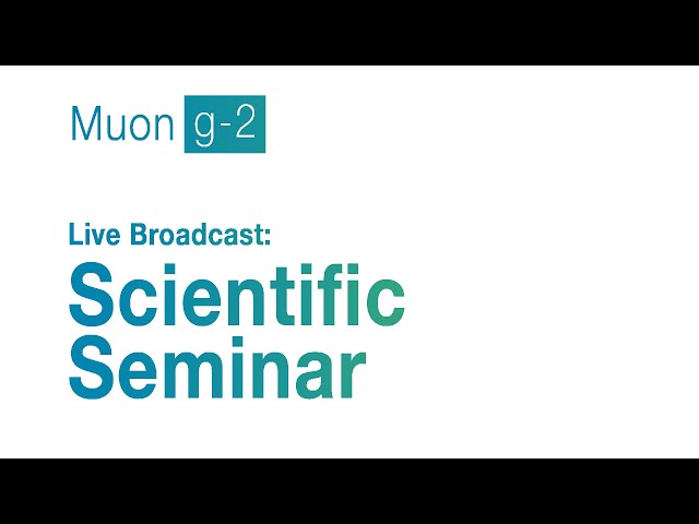 Scientific Seminar: First results from the Muon g-2 experiment at Fermilab