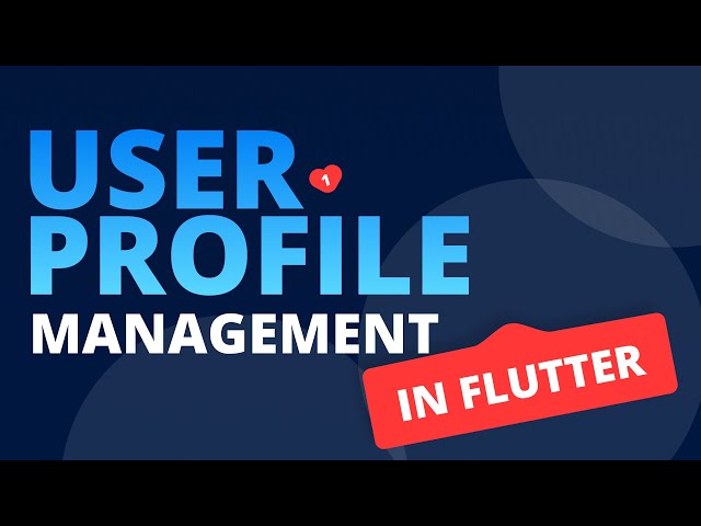 Handle User Profile in Flutter | Firebase User Profile Management