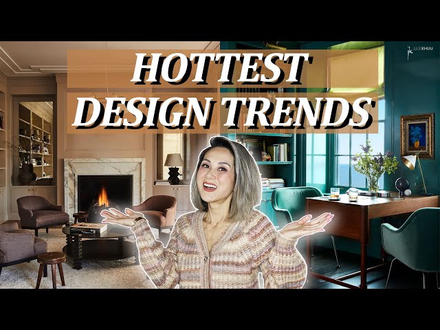2024 Hottest Interior Design Trends with Staying Power (Timeless!)