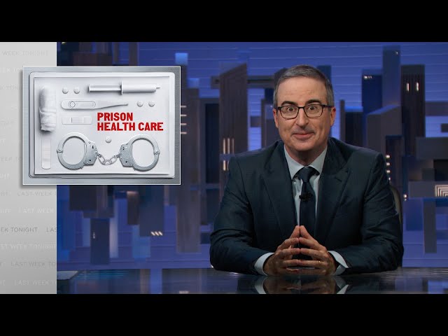 Prison Health Care: Last Week Tonight with John Oliver (HBO)