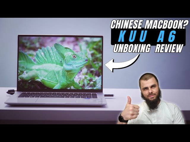 Cheap China MacBook? KUU A6 Laptop Unboxing I Review I 4K 60FPS I Gaming I Intel I7-12700H benchmark