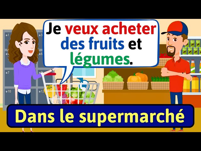 Conversation en français (Dans le supermarché) Apprendre à Parler Français | French conversation