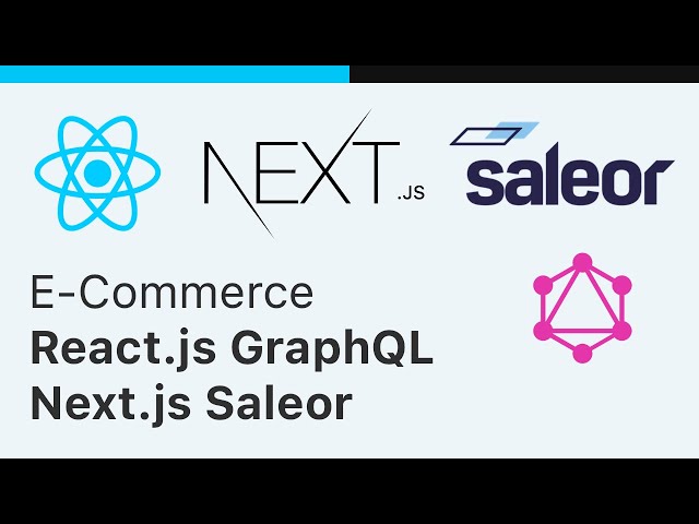 Building an E-Commerce App with React.js & GraphQL using Next.js & Saleor API