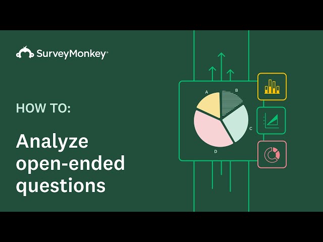 Analyzing open-ended responses with SurveyMonkey