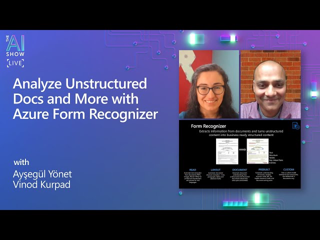 The AI Show: Ep 52 | Analyze unstructured docs and more with Azure Form Recognizer