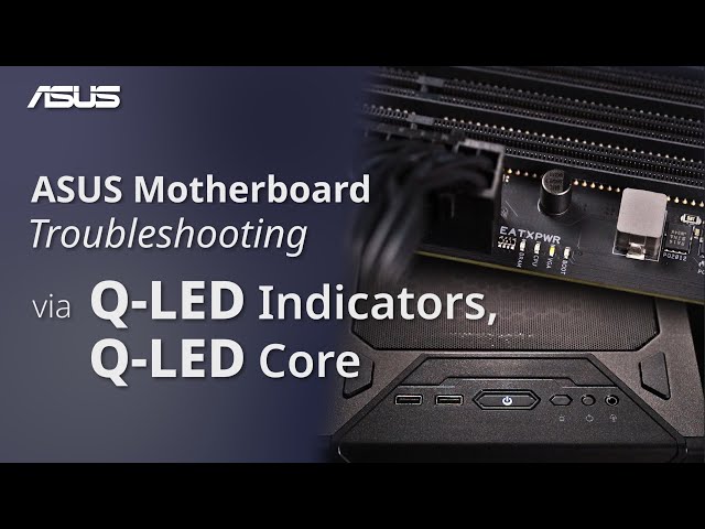 ASUS Motherboard Troubleshooting via Q-LED indicators, Q-LED Core   | ASUS SUPPORT