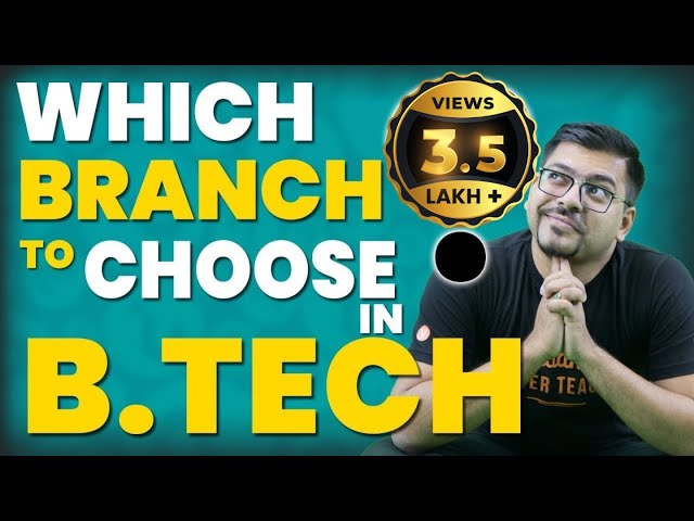 Which Branch to Choose in B Tech? Future Scope, Placements, Cutoffs | Harsh Sir @VedantuMath