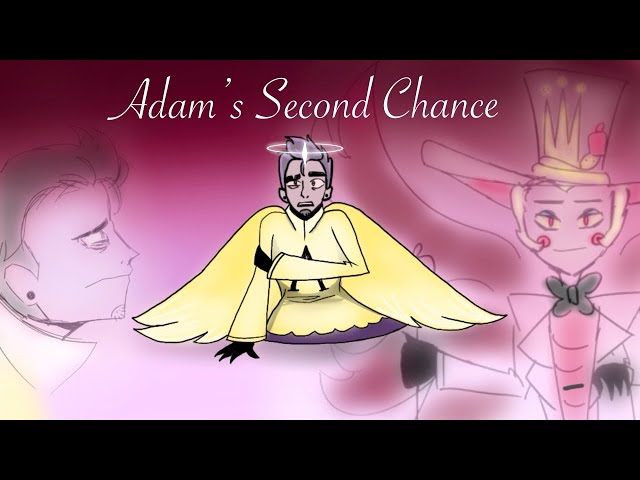 Adam’s Second Chance - Hazbin Hotel [Animatic]