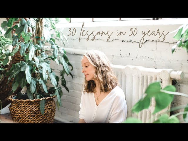 30 Life Lessons I've Learned in 30 Years 🎉