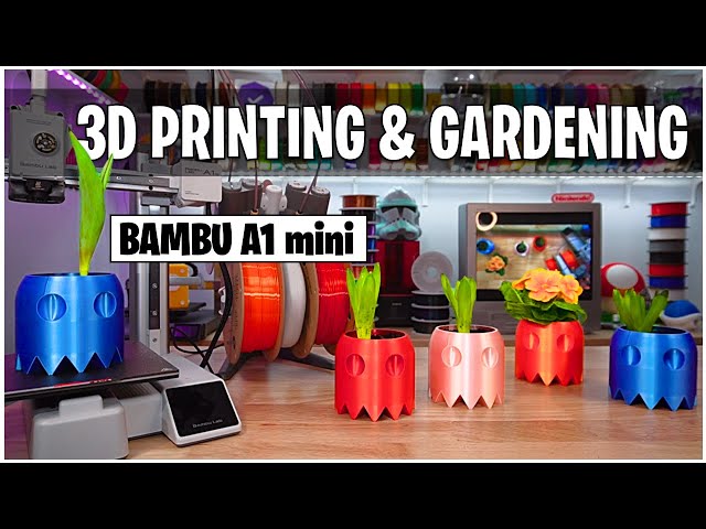 Simple 3D Printing Gardening w/ a Bambu Lab A1 mini