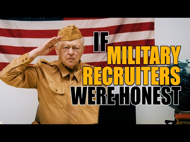 If Military Recruiters Were Honest - Honest Ads (Military Commercial Parody, Army, Marines)
