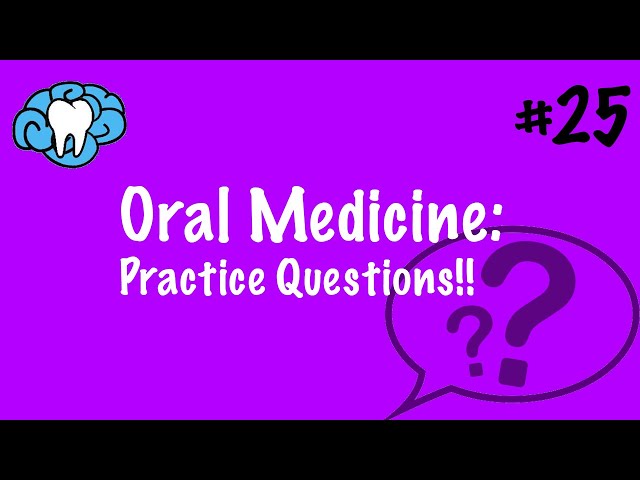 Oral Medicine | PRACTICE QUESTIONS | INBDE