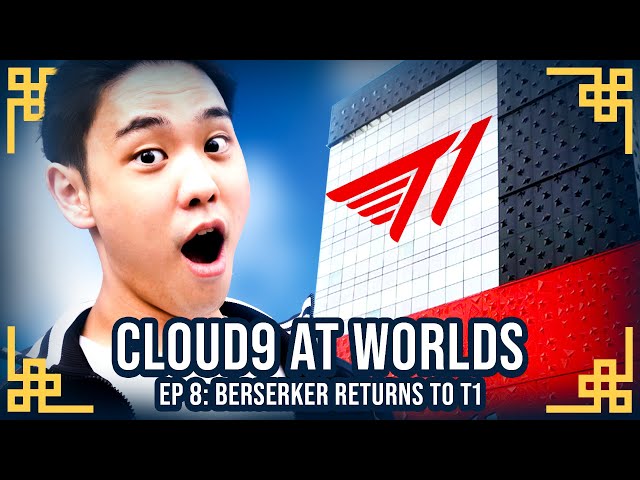 Berserker Goes Back To T1! | Cloud9 at Worlds 2023 Ep. 8