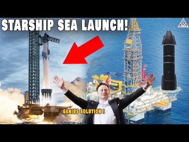 Elon Musk's master plan for launching Starship from the sea!