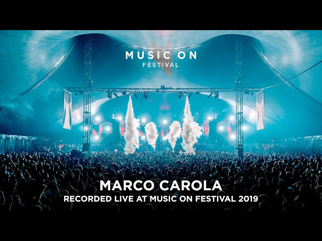 MARCO CAROLA at Music On Festival 2019