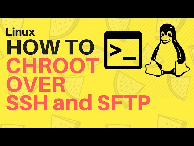 Chroot linux over sftp and ssh - quick tutorial