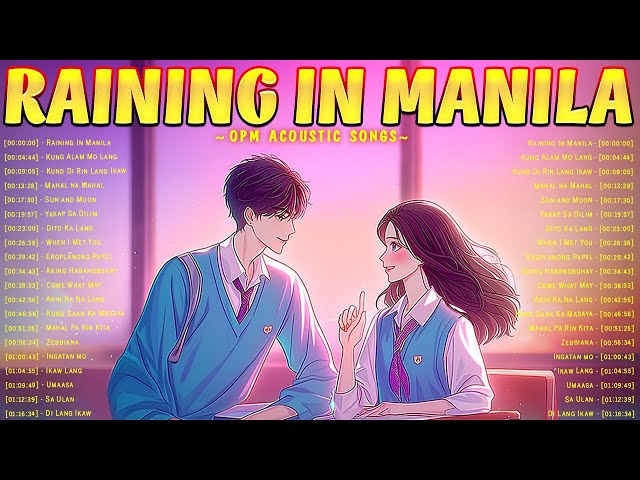Raining In Manila 🌧️ Best OPM Acoustic Songs 2024 Playlist 🌧️ Top Hits Tagalog Love Songs Ever