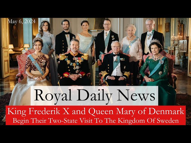 King Frederik X And Queen Mary Of Denmark Attend A Gala State Banquet In Stockholm &More #RoyalNews